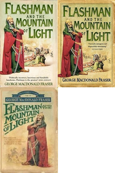 Flashman and the Mountain of Light - The Flashman Papers Vol 9 - Fraser, George MacDonald