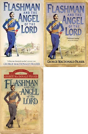 Flashman and the Angel of the Lord - The Flashman Papers Vol 10 - Fraser, George MacDonald