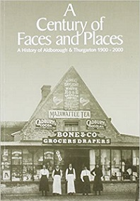 A Century of Faces and Places - A History of Aldborough and Thurgarton 1900-2000