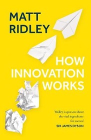How Innovation Works - Ridley, Matt