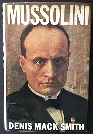 Mussolini - Smith, Denis Mack