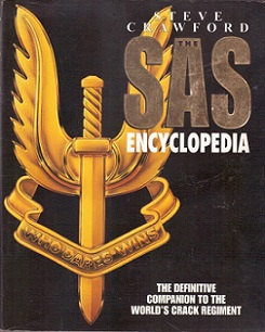 The SAS Encyclopedia - The Definitive Companion to the World's Crack Regiment