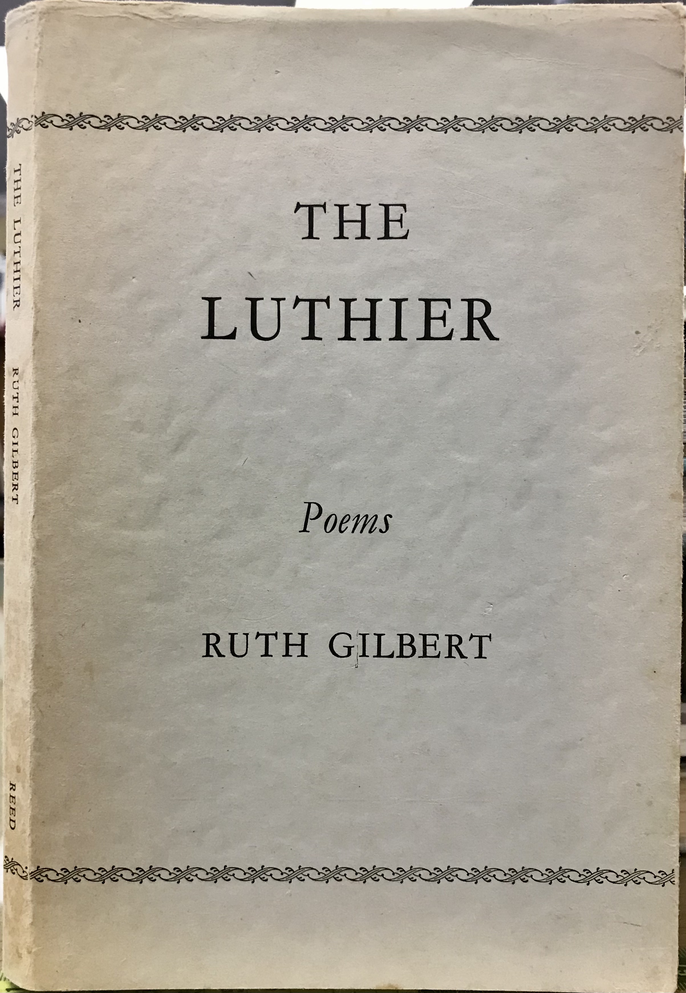 The Luthier - Poems - Gilbert, Ruth