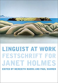 Linguist at Work - Festschrift for Janet Holmes