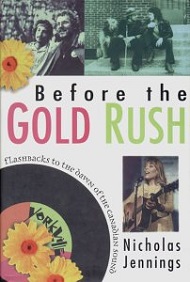 Before the Gold Rush - Flashbacks to the Dawn of the Canadian Sound