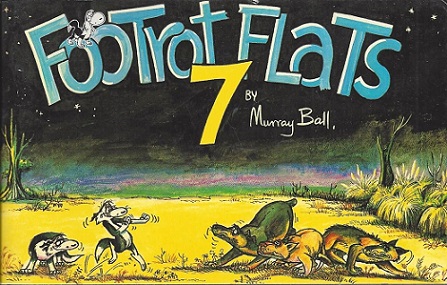 The Puppydog Footrot Flats 7 - Ball, Murray