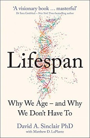 Lifespan - Why We Age - And Why We Don't Have To