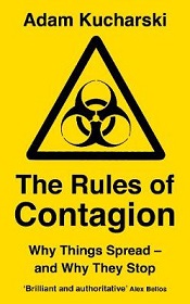 The Rules of Contagion - Why Things Spread and Why They Stop - Kucharski, Adam