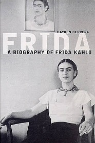 Frida - The Biography of Frida Kahlo - Herrera, Hayden