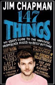 147 Things - My User's Guide to the Universe, From Black Holes to Belly Buttons