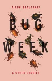 Bug Week and Other Stories