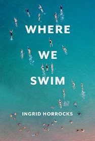 Where We Swim - Horrocks, Ingrid