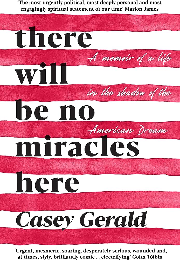 There Will Be No Miracles Here - Gerald, Casey