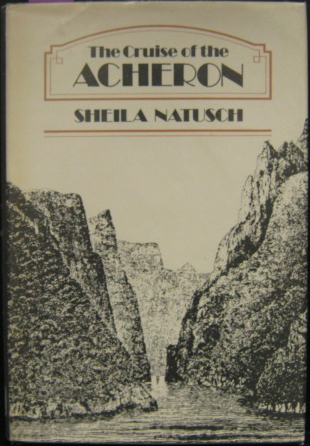 The Cruise of the Acheron - Her Majesty's Steam Vessel on Survey in New Zealand Waters 1848-51 - Natusch, Sheila
