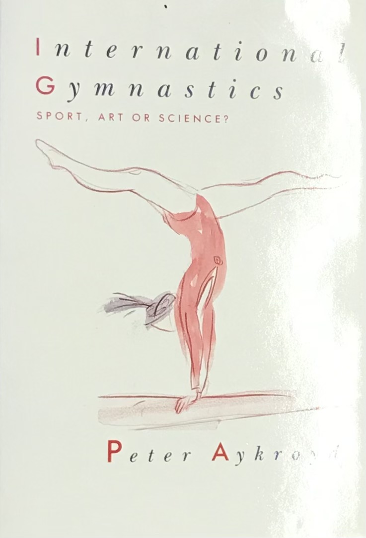 International Gymnastics: Sport, Art or Science?