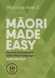 Maori Made Easy Workbook 3/Kete 3 - Morrison, Scotty