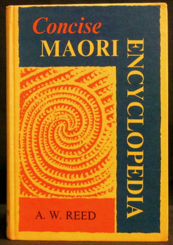 Concise Maori Encyclopedia - Reed, A.W. 