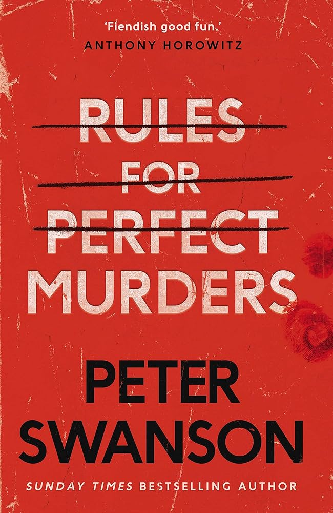 Rules for Perfect Murders - Swanson, Peter