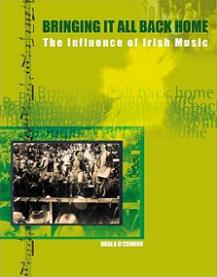 Bringing it All Back Home - The Influence of Irish Music 2nd Edition