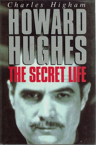 Howard Hughes - The Secret Life