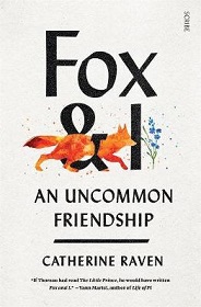 Fox and I - An Uncommon Friendship - Raven, Catherine
