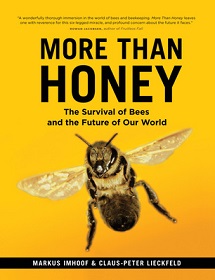 More Than Honey - The Survival of Bees and the Future of Our World - Imhoof, Markus and Lieckfeld, Claus-Peter