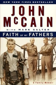 Faith of My Fathers - A Family Memoir - McCain, John with Salter, Mark