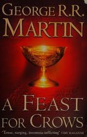 A Feast for Crows - Martin, George R R