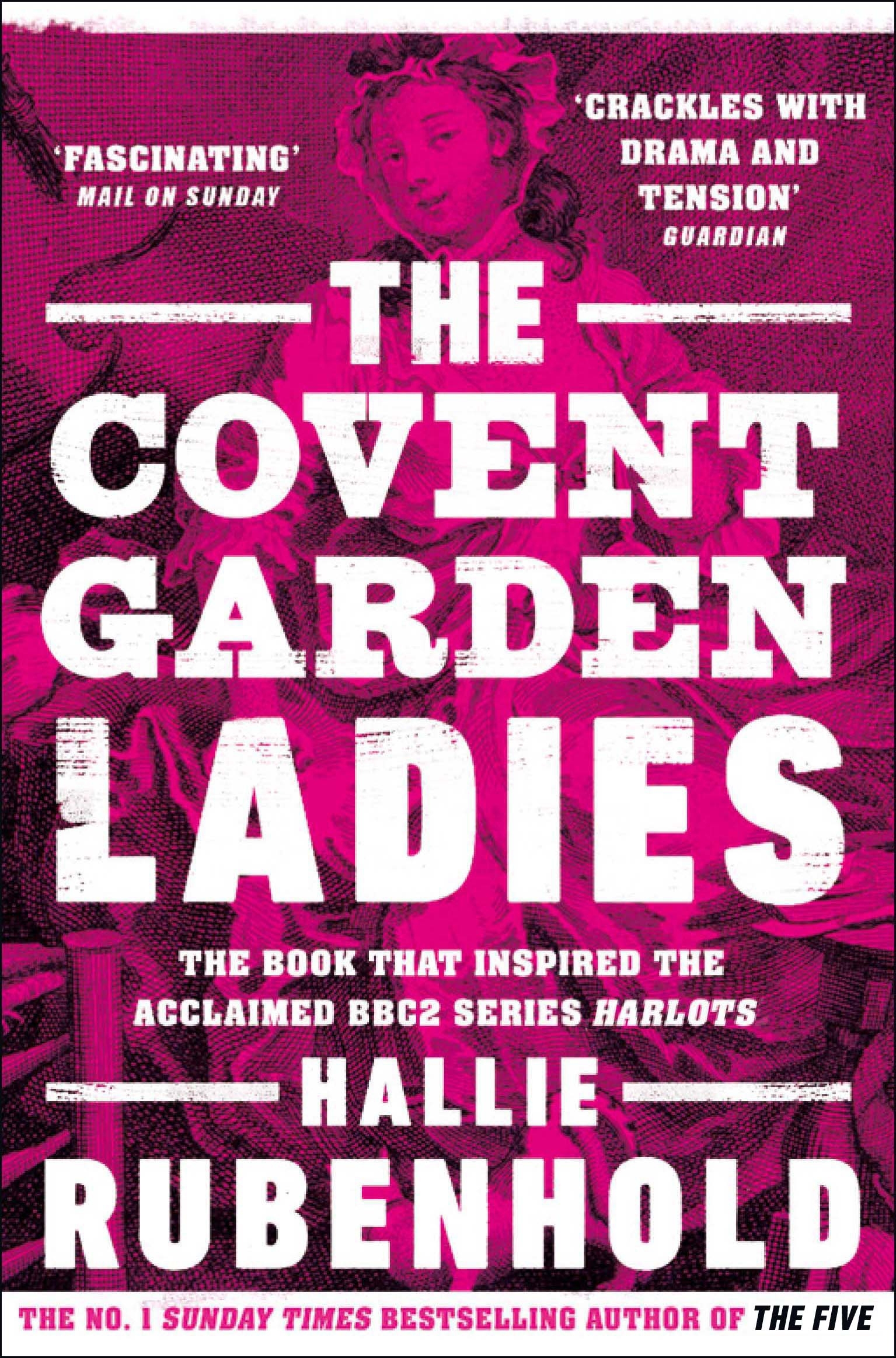 The Covent Garden Ladies - Rubenhold, Hallie