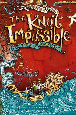 The Knot Impossible - A Tale of Fontania - Else, Barbara