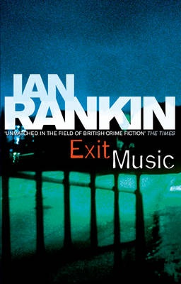 Exit Music - Rankin, Ian