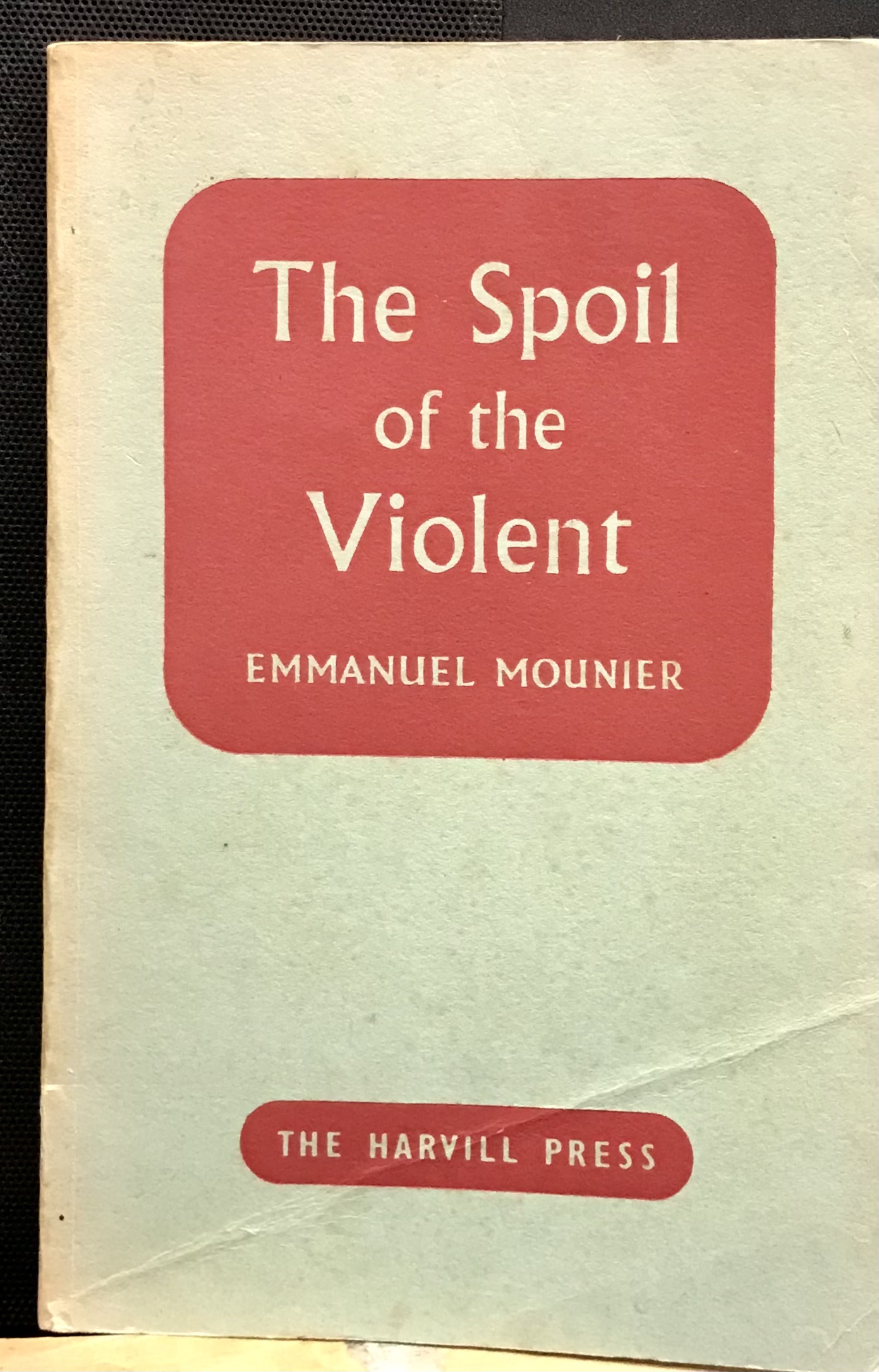 The Spoil of the Violent
