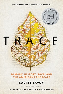 Trace - Memory, History, Race, and the American Landscape - Savoy, Lauret Edith