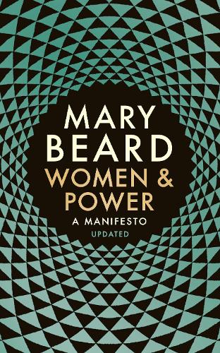 Women and Power - A Manifesto (Updated) - Beard, Mary