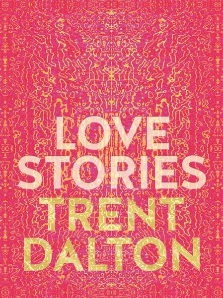 Love Stories - Dalton, Trent