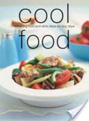 Cool Food - Refreshing Food and Drink Ideas For Lazy Days - Murdoch Books