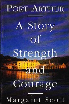 Port Arthur - A Story of Strength - Scott, Margaret