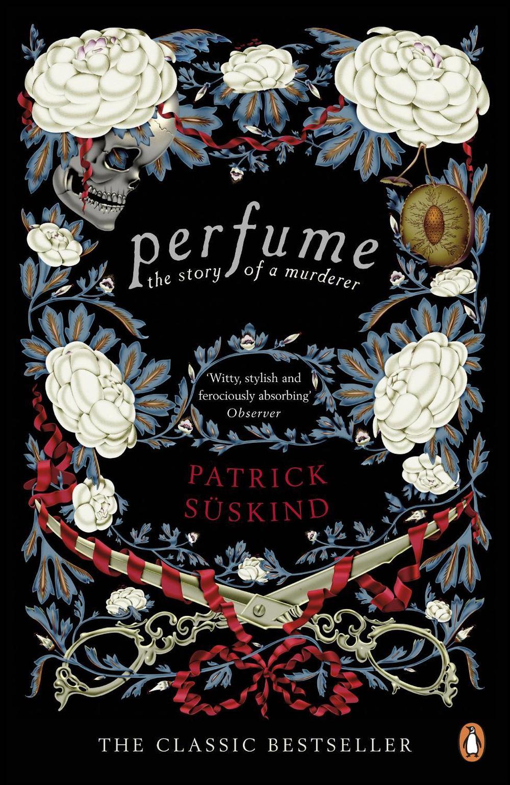 Perfume The Story of a Murderer - Suskind, Patrick
