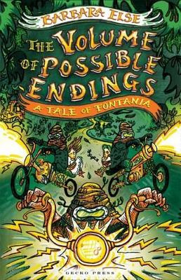 The Volume of Possible Endings - A Tale of Fontania - Else, Barbara