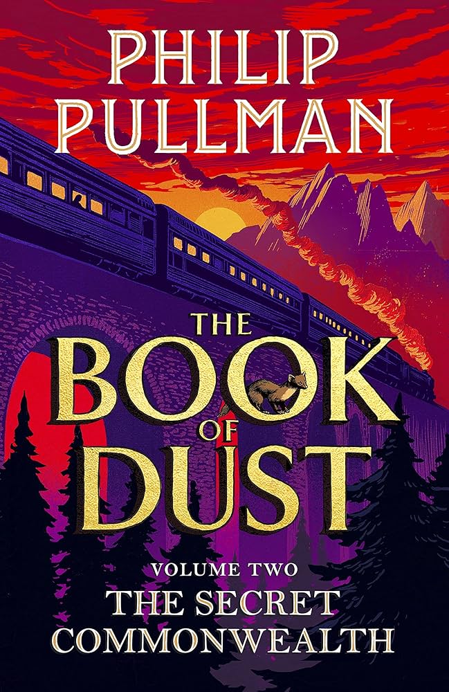 The Book of Dust: Volume Two - The Secret Commonwealth - Pullman, Philip