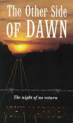 The Other Side of Dawn - The Tomorrow Series Book 7 - Marsden, John