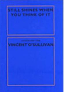 Still Shines When You Think of It - a Festschrift for Vincent O'Sullivan