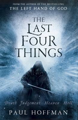 The Last Four Things - Hoffman, Paul