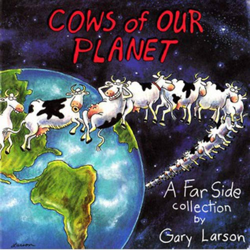 Cows of Our Planet - A Far Side Collection - Larson, Gary