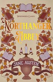 Northanger Abbey (Wordsworth Classics) - Austen, Jane