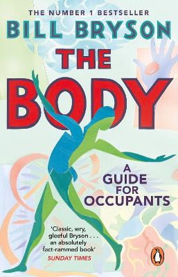 The Body - A Guide for Occupants - Bryson, Bill