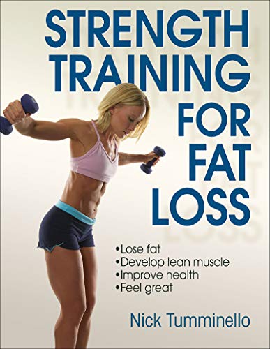 Strength Training for Fat Loss - Tumminello, Nick