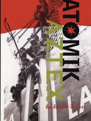 Atomik Aztek - Foster, Sesshu