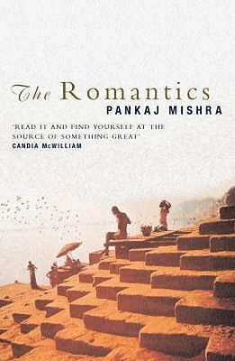 The Romantics - Mishra, Pankaj