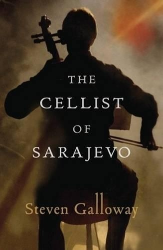 The Cellist of Sarajevo - Galloway, Steven